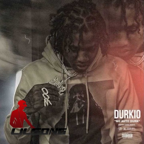 Lil Durk - No Auto Durk (G Herbo Never Cared Remix)